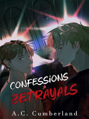cover image of CONFESSIONS & BETRAYALS